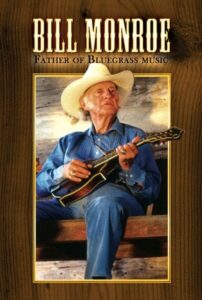 Bill Monroe: Father of Bluegrass Music Online En Netflix