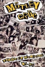 Motley Crue: Decade of Decadence ’81-’91 Online En Netflix