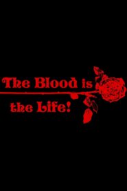 The Blood Is the Life Online En Netflix
