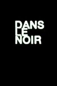Dans le noir du temps Online En Netflix