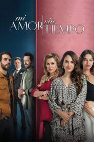 Mi amor sin tiempo 2024 En Netflix