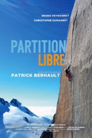 Partition Libre – Sur Les Traces De Patrick Berhault Online En Netflix