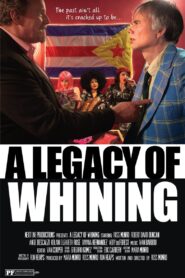 A Legacy of Whining Online En Netflix