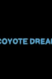Coyote Dream Online En Netflix