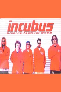 Incubus – Bizarre Festival Online En Netflix