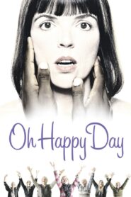 Oh Happy Day Online En Netflix