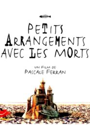 Petits arrangements avec les morts Online En Netflix