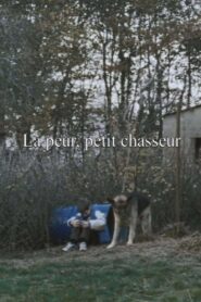 La peur, petit chasseur Online En Netflix
