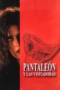 Pantaleón y las visitadoras Online En Netflix