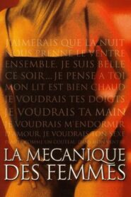 La Mécanique des femmes Online En Netflix