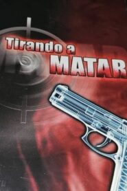 Tirando a Matar Online En Netflix