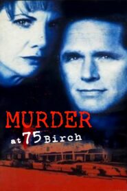 Murder at 75 Birch Online En Netflix