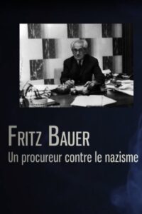 Fritz Bauer, un procureur contre le nazisme Online En Netflix