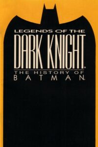 Legends of the Dark Knight: The History of Batman Online En Netflix