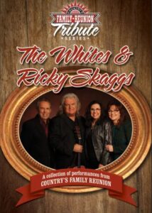 Country’s Family Reunion Tribute Series: The Whites & Ricky Skaggs Online En Netflix