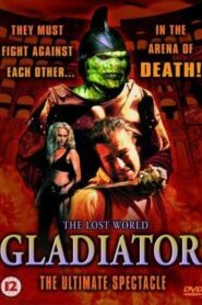 The Lost World – Gladiator Online En Netflix