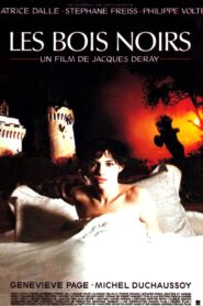 Les bois noirs Online En Netflix