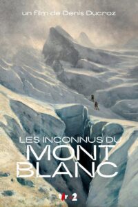 Les Inconnus Du Mont-Blanc Online En Netflix