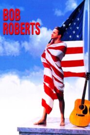 Bob Roberts Online En Netflix