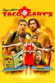 Operation Taco Gary’s Online En Netflix