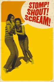 Stomp! Shout! Scream! Online En Netflix