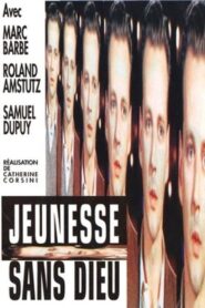 Jeunesse sans Dieu Online En Netflix
