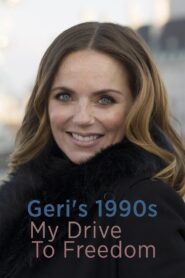 Geri’s 1990s: My Drive to Freedom Online En Netflix