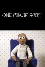 One Minute Racist Online En Netflix