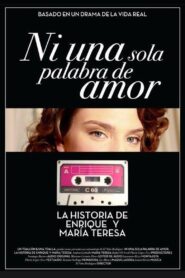 Ni una Sola Palabra de Amor Online En Netflix