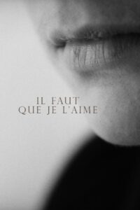 Il faut que je l’aime Online En Netflix