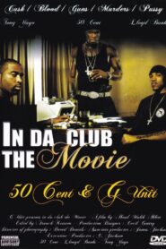 50 Cent & G-Unit | In Da Club: The Movie Online En Netflix