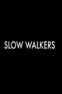 Slow Walkers Online En Netflix