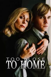 Too Close to Home Online En Netflix