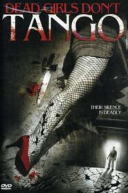 Dead Girls Don’t Tango Online En Netflix