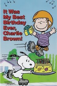 It Was My Best Birthday Ever, Charlie Brown! Online En Netflix