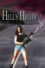 Hell’s Highway Online En Netflix