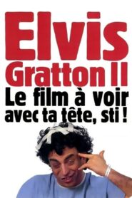 Elvis Gratton 2: Miracle à Memphis Online En Netflix