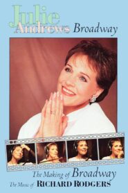 Julie Andrews: The Making of Broadway, The Music of Richard Rodgers Online En Netflix