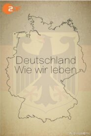 Deutschland – Wie wir leben 2013 En Netflix