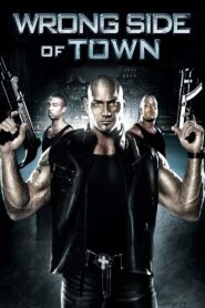 Wrong Side of Town Online En Netflix