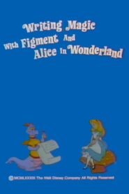 Writing Magic with Figment and Alice in Wonderland Online En Netflix