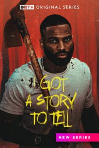 I Got a Story to Tell 2022 En Netflix