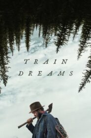 Train Dreams Online En Netflix