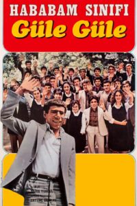 Hababam Sınıfı Güle Güle Online En Netflix