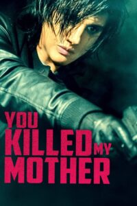 You Killed My Mother Online En Netflix