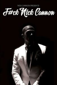 F#Ck Nick Cannon Online En Netflix