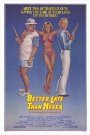 Better Late Than Never Online En Netflix