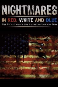 Nightmares in Red, White and Blue Online En Netflix