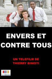 Envers et contre tous Online En Netflix