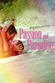 Passion and Paradise Online En Netflix